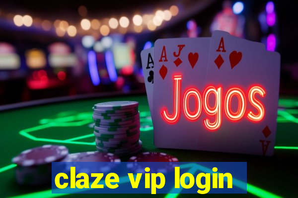 claze vip login